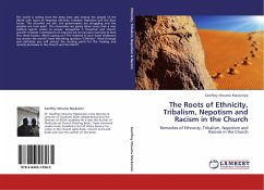 The Roots of Ethnicity, Tribalism, Nepotism and Racism in the Church