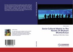 Socio-Cultural Matrix In The Novels Of Bhabani Bhattacharya - Vohra, Shalini