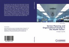 Service Planning and Organisational Change in the Health Sector: