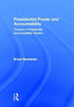 Presidential Power and Accountability - Buchanan, Bruce