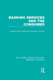 Banking Services and the Consumer (Rle: Banking & Finance)