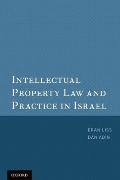 Intellectual Property Law and Practice in Israel - Liss, Eran; Adin, Dan