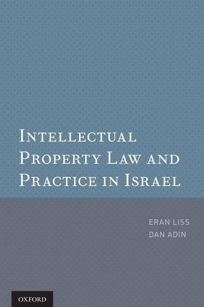 Intellectual Property Law and Practice in Israel