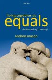 Living Together as Equals: The Demands of Citizenship