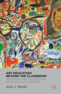 Art Education Beyond the Classroom - Wexler, Alice J.