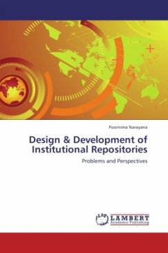 Design & Development of Institutional Repositories