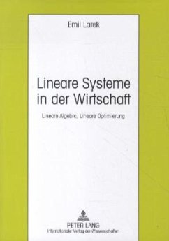 Lineare Systeme in der Wirtschaft - Larek, Emil