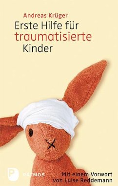 Erste Hilfe für traumatisierte Kinder - Krüger, Andreas