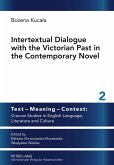 Intertextual Dialogue with the Victorian Past in the Contemporary Novel