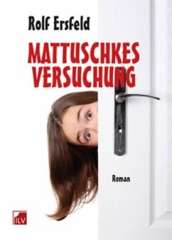 Mattuschkes Versuchung - Ersfeld, Rolf