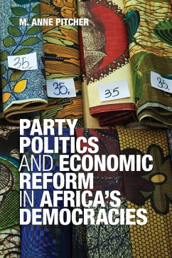 Party Politics and Economic Reform in Africa's Democracies - Pitcher, M. Anne