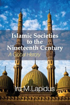 Islamic Societies to the Nineteenth Century - Lapidus, Ira M.