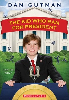 The Kid Who Ran for President - Gutman, Dan