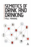 Semiotics of Drink and Drinking Semiotics of Drink and Drinking