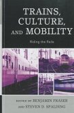 Trains, Culture, and Mobility