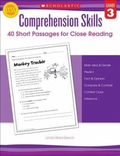 Comprehension Skills: 40 Short Passages for Close Reading: Grade 3 - Beech, Linda