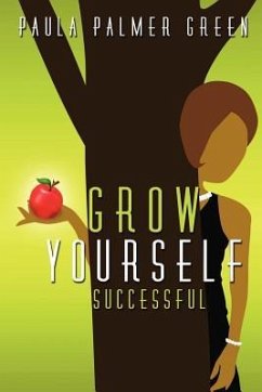 Grow Yourself Successful - Green, Paula Palmer