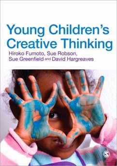 Young Children′s Creative Thinking - Fumoto, Hiroko; Robson, Sue; Greenfield, Sue