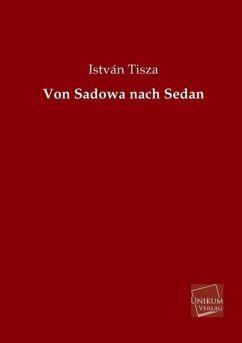 Von Sadowa nach Sedan - Tisza, István