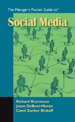 The Managers Pocket Guide to Social Media - DeBoer-Moran Mba, Jason; Rinkoff Ph. D., Carol Zacher; Brynteson Ph. D., Richard