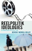 Reelpolitik Ideologies in American Political Film