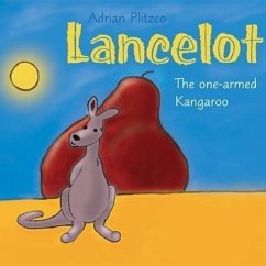 Lancelot: The One-Armed Kangaroo - Plitzco, Adrian