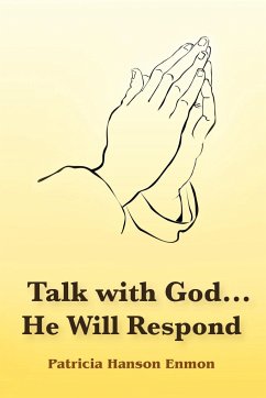 Talk with God...He Will Respond - Hanson Enmon, Patricia