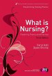 What is Nursing? Exploring Theory and... - Bild 1