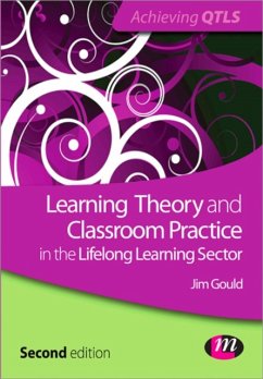 Learning Theory and Classroom Practice in the Lifelong Learning Sector - Gould, Jim