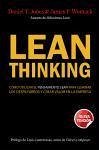 Lean Thinking: cómo utilizar el pensamiento Lean para eliminar los despilfarros y crear valor e
