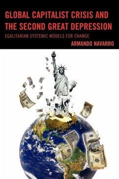 Global Capitalist Crisis and the Second Great Depression - Navarro, Armando