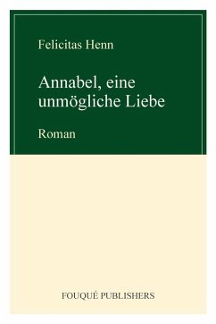 Annabel, Eine Unm Gliche Liebe - Henn, Felicitas