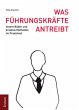 Was Führungskräfte antreibt - Bild 1