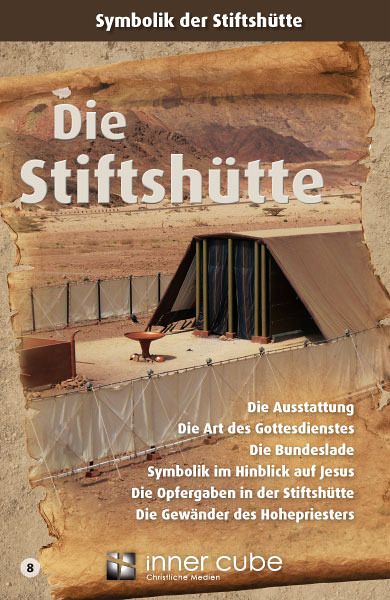 Die Stiftshütte Die Stiftshütte