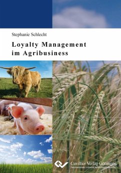 Loyalty Management im Agribusiness - Schlecht, Stephanie