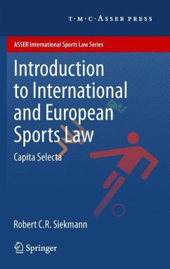 Introduction to International and European Sports Law - Siekmann, Robert C.R.