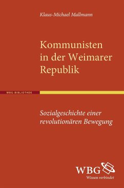 Kommunisten in der Weimarer Republik - Mallmann, Klaus M