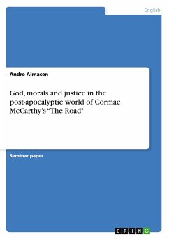 God, morals and justice in the post-apocalyptic world of Cormac McCarthy¿s ¿The Road