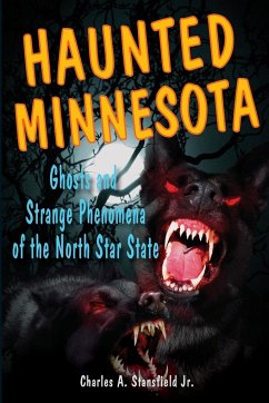 Haunted Minnesota - Stansfield, Charles A. Jr.