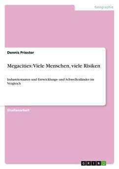 Megacities: Viele Menschen, viele Risiken - Priester, Dennis