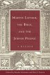 Martin Luther, the Bible, and the... - Bild 1