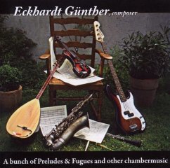 A Bunch Of Preludes &Fugues And Other Chambermusic - Günther,Eckhardt