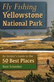 Fly Fishing Yellowstone National Park