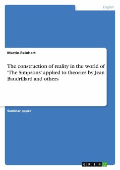 The construction of reality in the world of 'The Simpsons' applied to theories by Jean Baudrillard and others