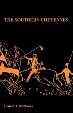 The Southern Cheyennes - Berthrong, Donald J.