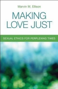 Making Love Just - Ellison, Marvin M