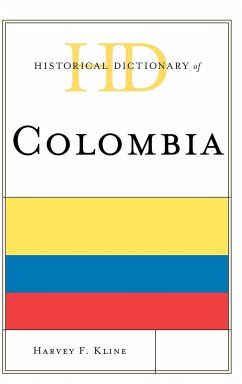 Historical Dictionary of Colombia - Kline, Harvey F.