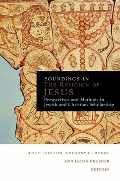 Soundings in the Religion of Jesus - Chilton, Bruce; Neusner, Jacob