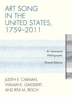 Art Song in the United States, 1759-2011 - Carman, Judith E.; Gaeddert, William K.; Resch, Rita M.