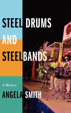 Steel Drums and Steelbands - Smith, Angela